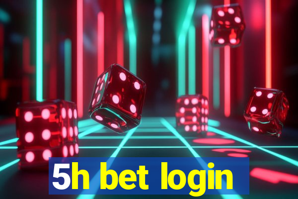 5h bet login